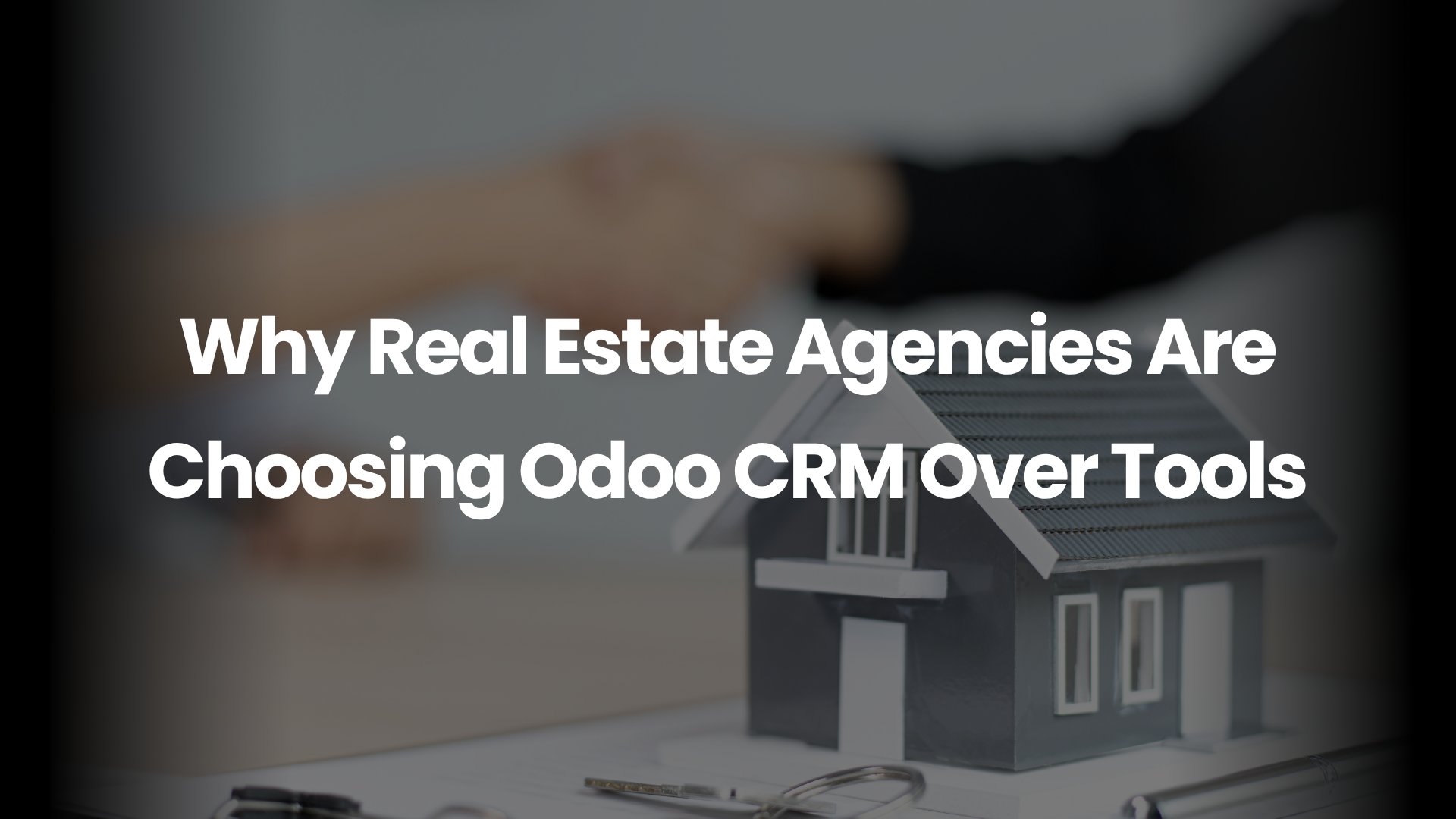 Why Real Estate Agencies Are Choosing Odoo CRM Over Tools