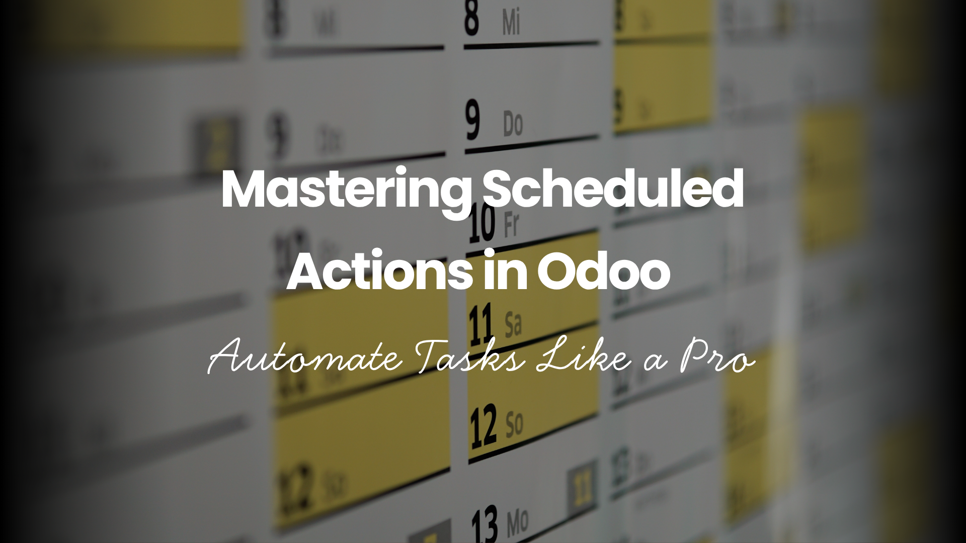Mastering Scheduled Actions in Odoo – Automate Tasks Like a Pro