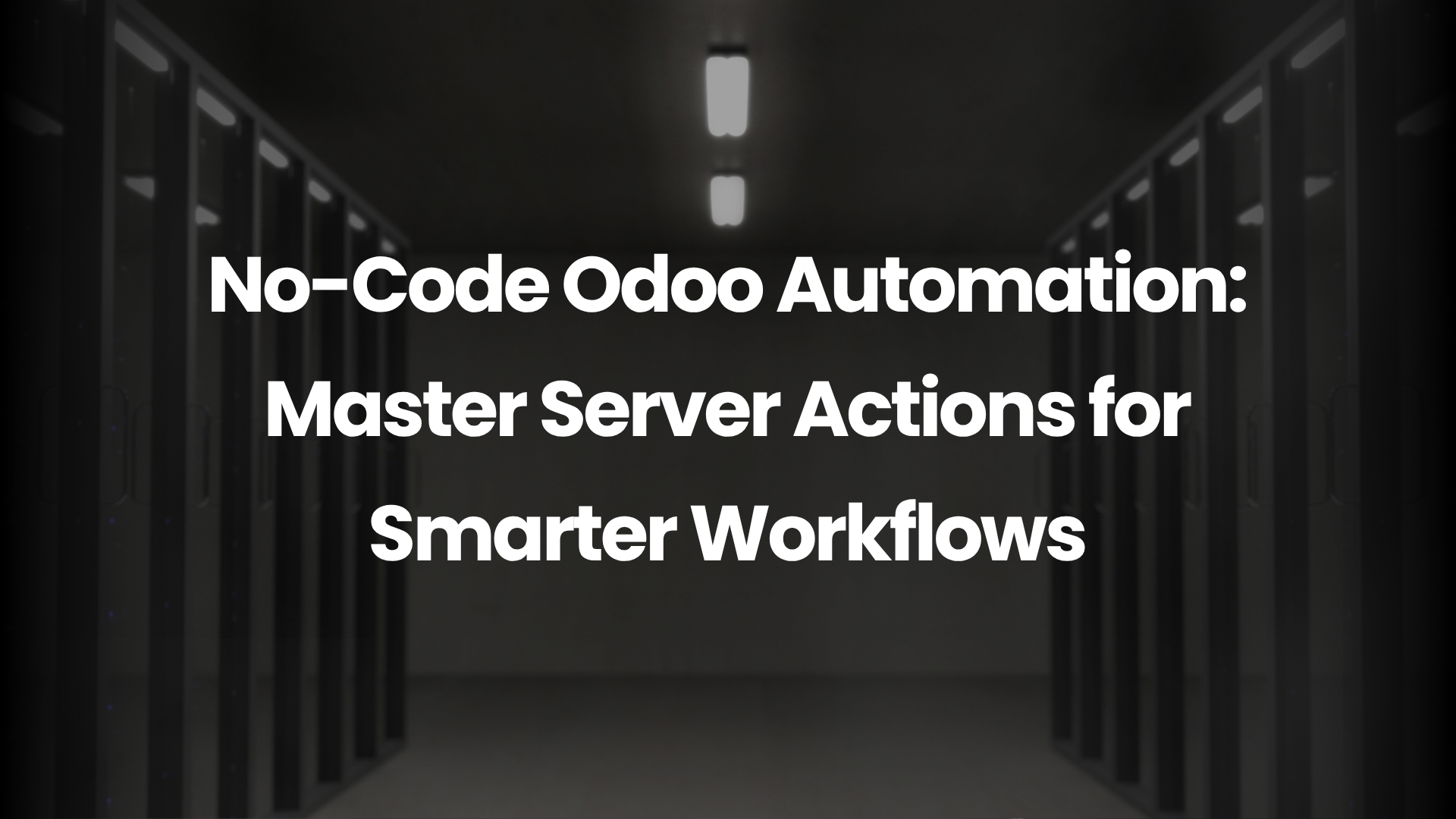 No-Code Odoo Automation Master Server Actions for Smarter Workflows