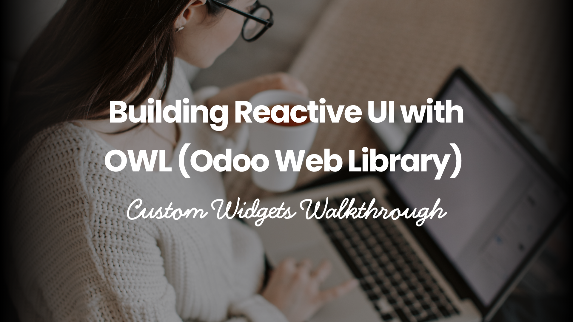 Building Reactive UI with OWL (Odoo Web Library) Custom Widgets Walkthrough