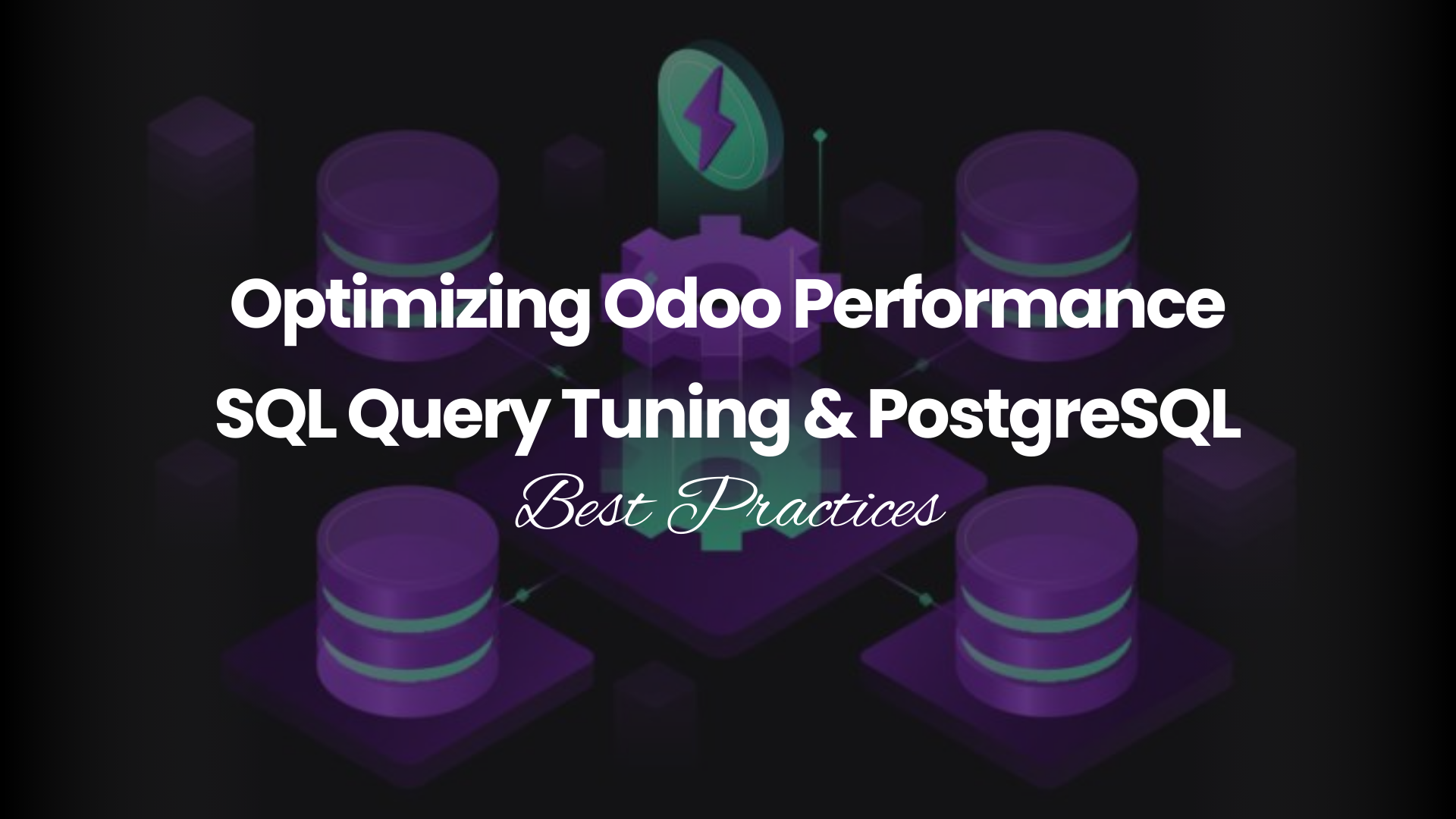 Optimizing Odoo Performance SQL Query Tuning & PostgreSQL Best Practices