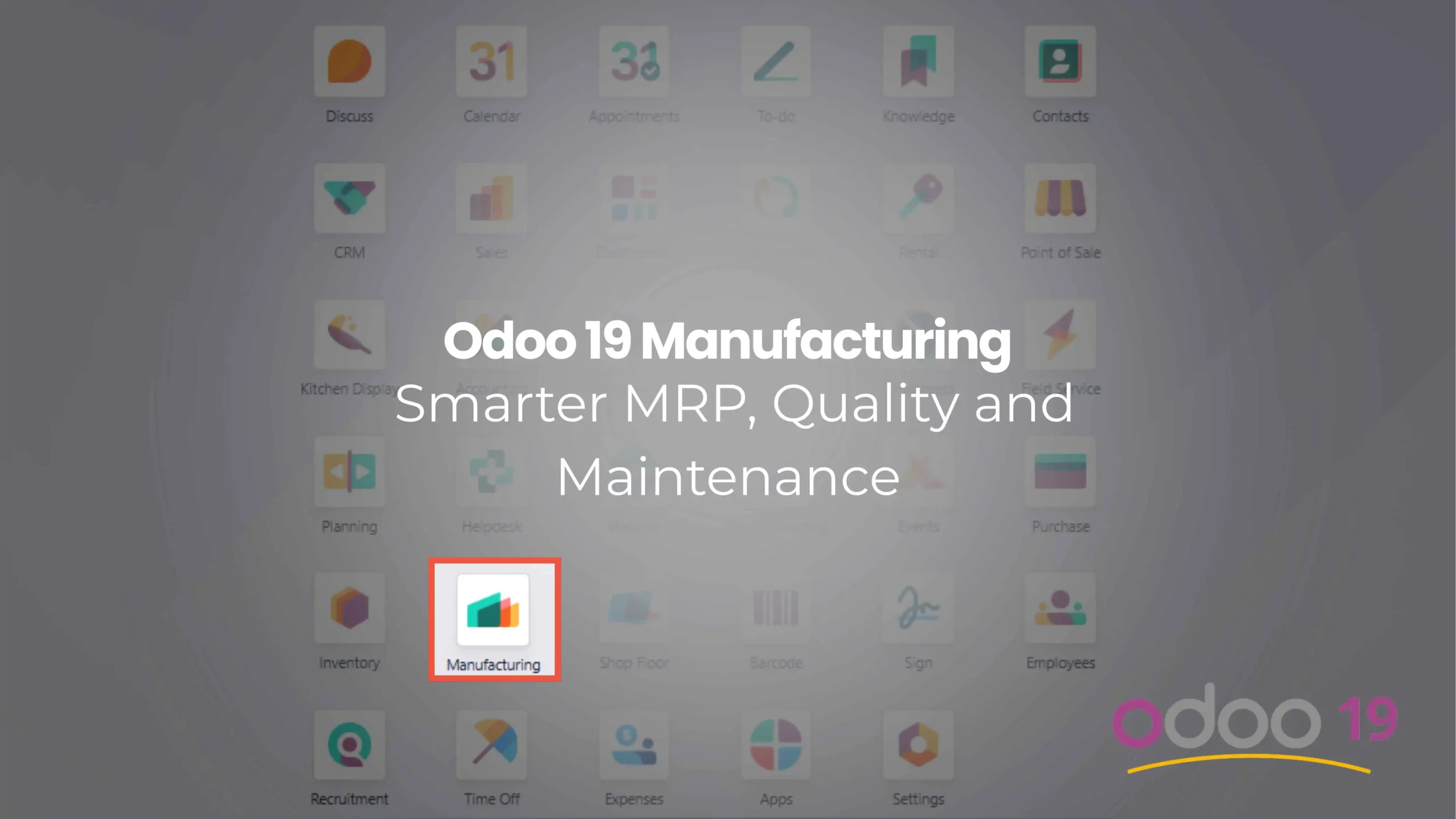 Odoo 19 Manufacturing Smarter MRP, Quality and Maintenance