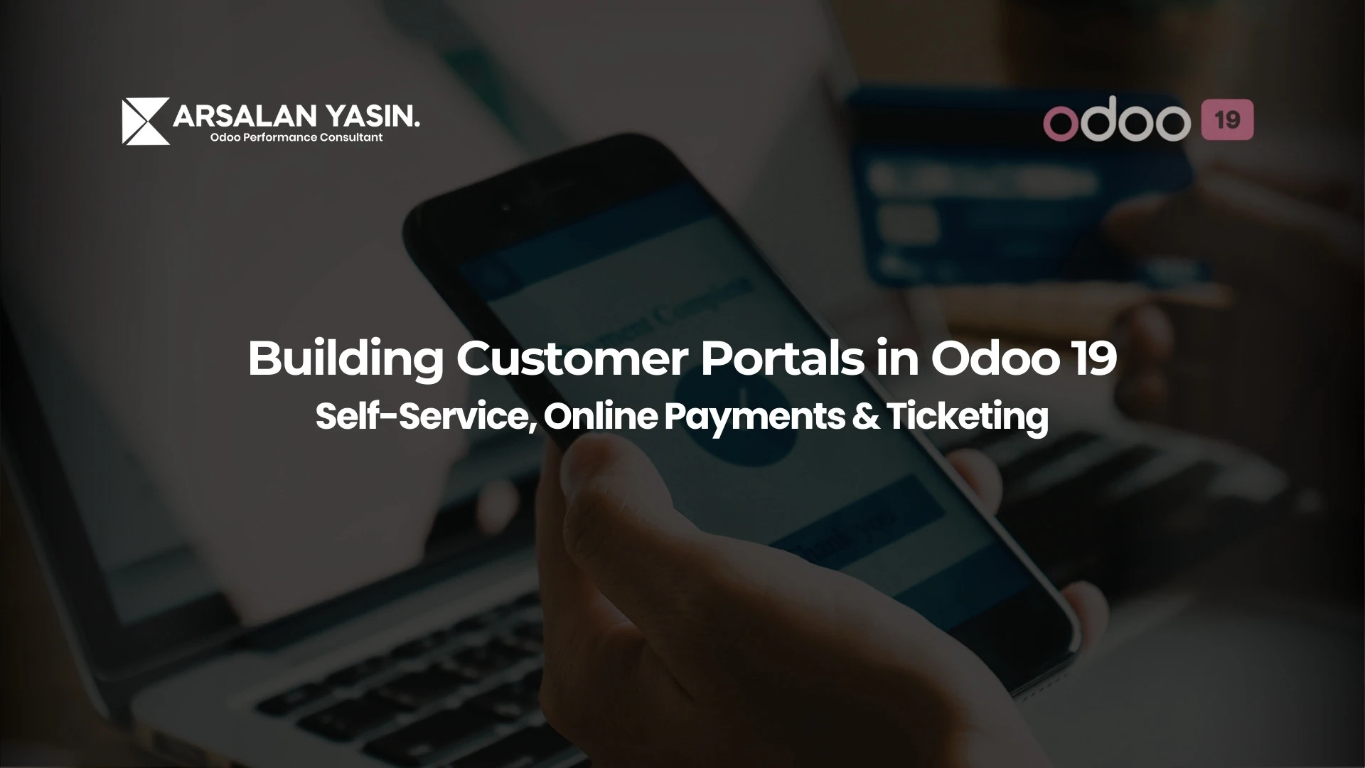 Building Customer Portals in Odoo 19 Self-Service, Online Payments & Ticketing