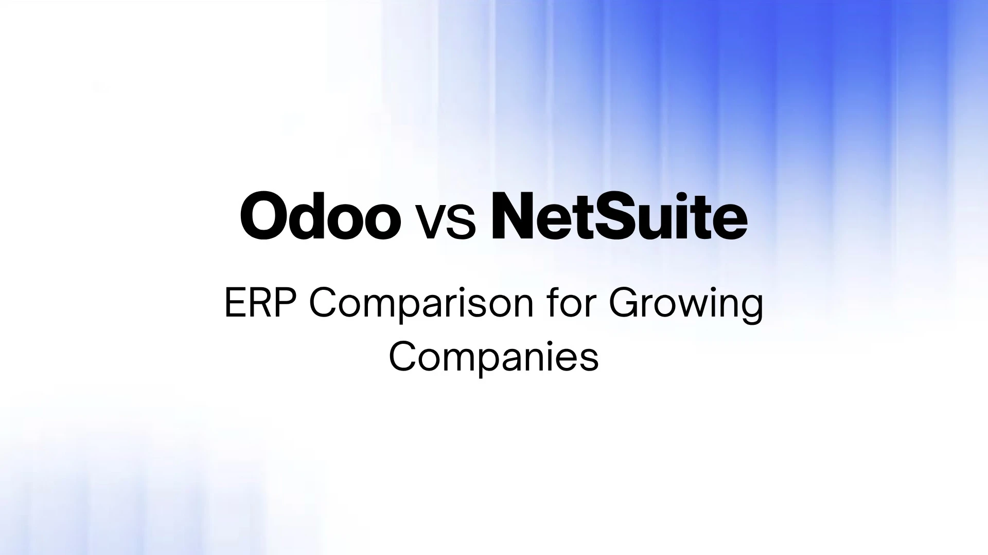 Odoo vs NetSuite: ERP Comparison for Growing Companies