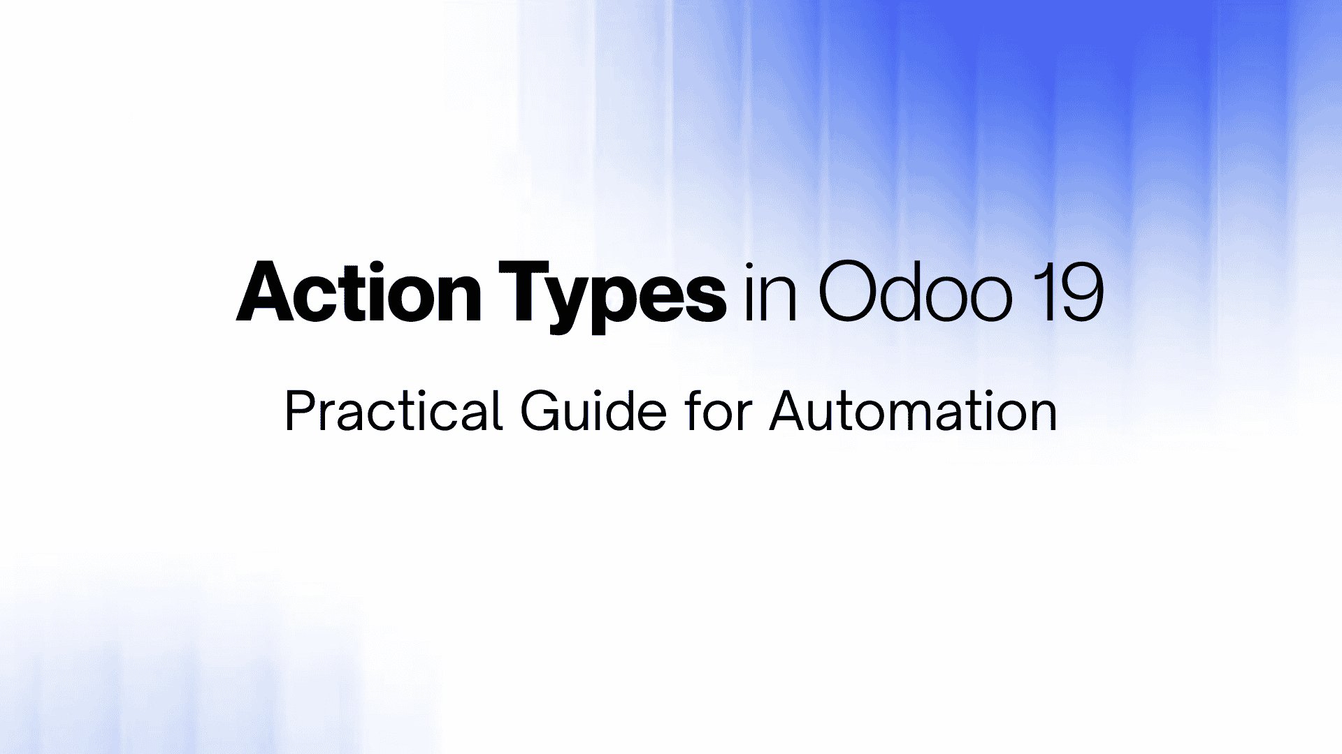 Action types in Odoo 19 shown as server action and automation rule configuration screens for developers building Odoo automation.